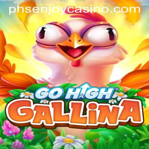 Discover the Thrill of GoHighGallina: PHSENJOY CASINO's Latest Gaming Sensation